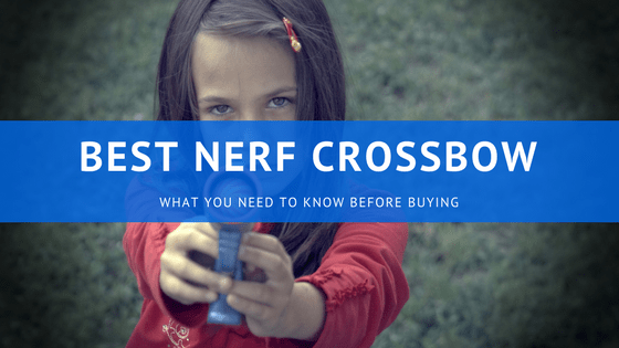 Best Nerf Crossbow