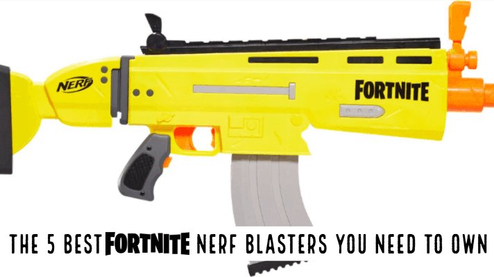 The 5 best Fornite Nerf guns