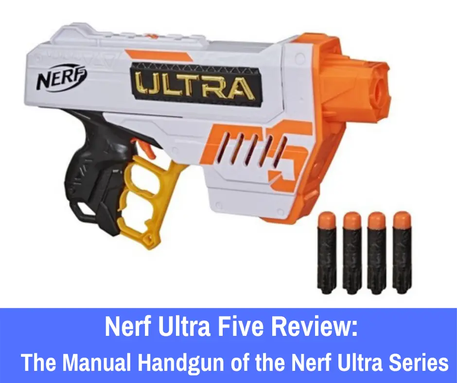 Review: Has the Nerf Ultra Five caught your attention? Here’s everything you need to know about the Nerf Ultra Five to make an educated purchase.