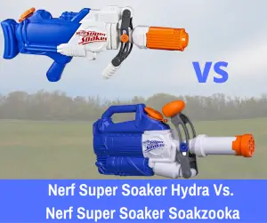 Nerf Super Soaker Hydra Vs. Soakzooka: