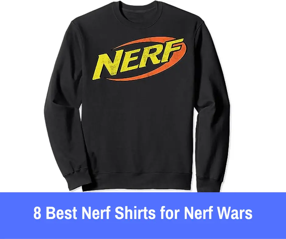 Here are the 8 Best Nerf Shirts for Nerf Wars article - this is the featured image
