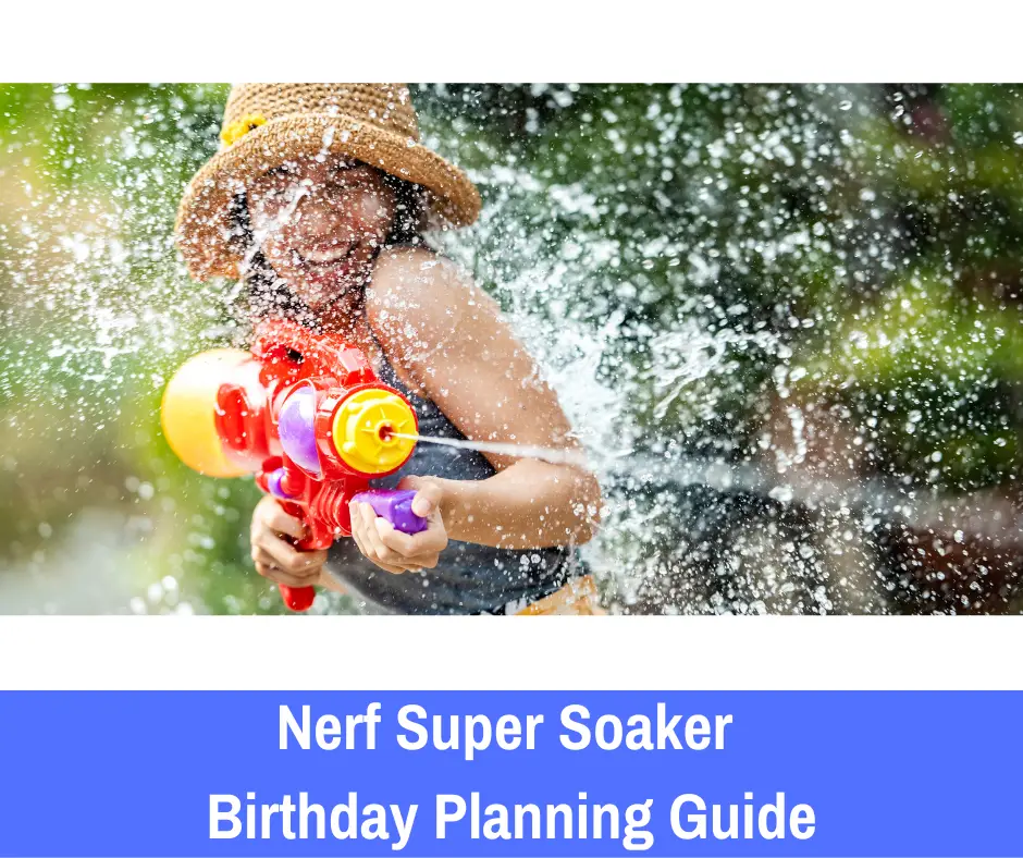 Super Soaker Birthday Party